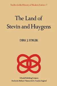 The Land of Stevin and Huygens