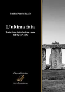L’ultima fata di Emilia Pardo Bazan, F. Conte, 2020, Universitas Studiorum