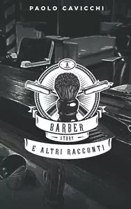 A barber story e altri racconti di Paolo Cavicchi