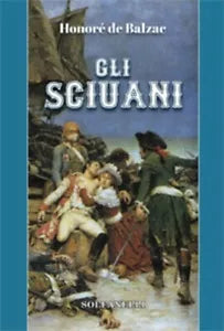 GLI SCIUANI di Honor De Balzac