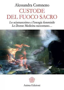 Custode del fuoco sacro