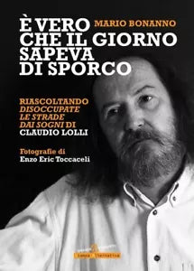 vero che il giorno sapeva di sporco di Mario Bonanno