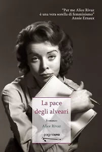 La pace degli alveari di Alice Rivaz