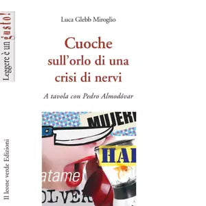 Cuoche sull orlo di una crisi di nervi di Luca Glebb Miroglio