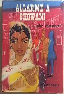 Allarme a Bhowani di John Masters, 1956, Garzanti