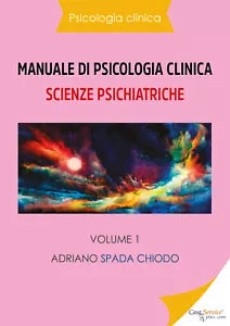 Psicologia clinica - Manuale di psicologia clinica - Scienze psichiatriche - Vol