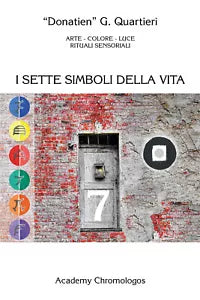 I sette simboli della vita di Giuseppe Quartieri, 2020, Youcanprint
