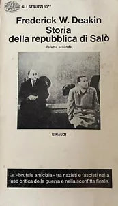 Storia della repubblica di Salo - Frederick W. Deakin -1970- Einaudi - M