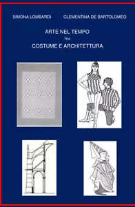 Arte nel tempo tra costume e architettura