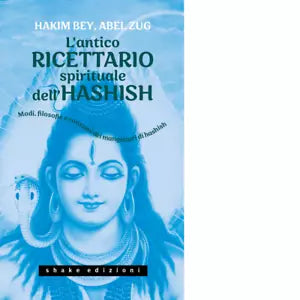 L antico ricettario spirituale dell hashish di Hakim Bey