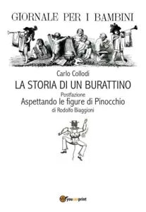 Carlo Collodi La storia di un burattino Postfazione Aspettando le figure di Pino