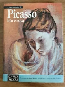 Picasso blu e rosa - P. Lecaldano - Rizzoli - 1979 - AR