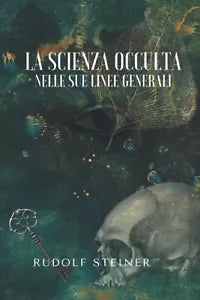 LA SCIENZA OCCULTA NELLE SUE LINEE GENERALI