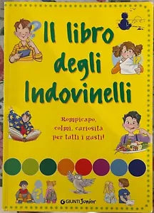 Il libro degli indovinelli Per divertirsi e imparare