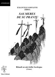 Sas meres de su prantu Rituali arcaici della Sardegna