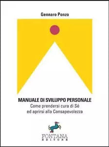Manuale di sviluppo personale di Gennaro Ponzo, 2017, Fontana Editore