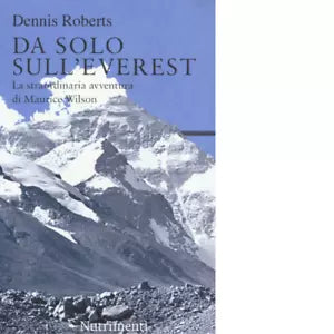 Da solo sull Everest di Dennis Roberts