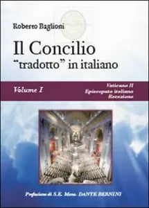 Il concilio «tradotto» in italiano Vol.1 - Roberto Baglioni, 2014, Youcanprin