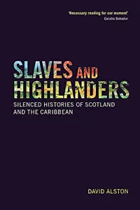 The Highlands And Slavery