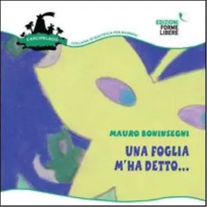 Una foglia m ha detto di Mauro Boninsegni