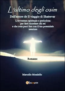 L’ultimo degli Osim di Marcello Mondello, 2016, Youcanprint
