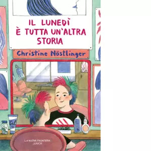 Il luned tutta un altra storia di Christine N stlinger