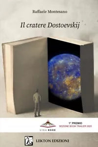 Il cratere Dostoevskij di Raffaele Montesano