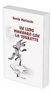 Un lupo mannaro con la tourette di Davide Morlacchi