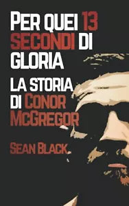 Per quei 13 secondi di gloria