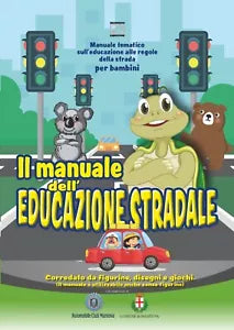 Il manuale dell educazione stradale Manuale tematico sull educazione alle regol