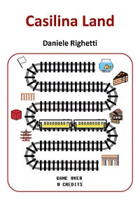 Casilina Land di Daniele Righetti, 2021, Youcanprint