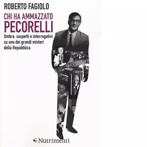 Chi ha ammazzato Pecorelli di Roberto Fagiolo