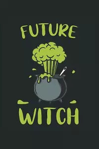 Future Witch: Witches calderone streghe divertenti regali wicca taccuino a righe