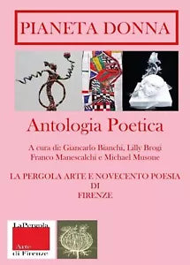 Pianeta Donna. Antologia poetica di G. Bianchi, L. Brogi, F. Manescalchi, M. Mus