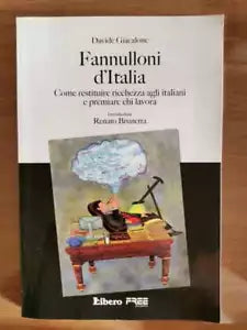 Fannulloni d Italia - D. Giacalone - Libero - 2008 - AR