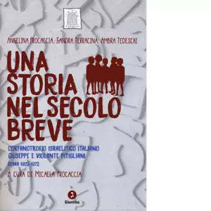 Una storia nel secolo breve di Angelina Procaccia