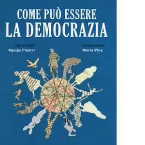 Come pu essere la democrazia di Equipo Plantel