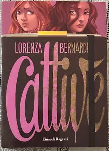 Cattive di Lorenza Bernardi