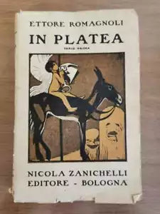 In platea, serie prima - E. Romagnoli - Zanichelli - 1924 - AR