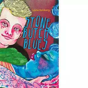 Stone butch blues Libro di Leslie Feinberg