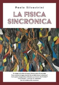 La Fisica Sincronica di Paolo Silvestrini