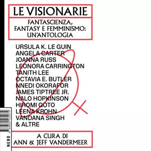 Le visionarie di A VanderMeer