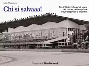 Chi si salvaaa Tor di Valle 53 anni di storia del trotter della capitale tra pr