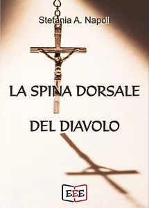 La spina dorsale del diavolo di Stefania A. Napoli, 2020, Eee - Edizioni