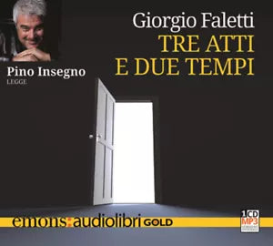 Tre atti e due tempi letto da Pino Insegno Audiolibro