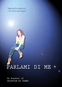 Parlami di me di Cristian Di Tondo, 2019, Youcanprint