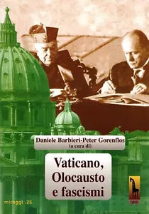 Vaticano, olocausto e fascismi di Daniele Barbieri, Peter Gorenflos, 2017, Mas