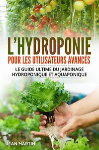 L hydroponie pour les utilisateurs avanc s di Jean Martin