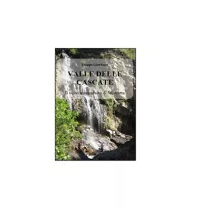 Valle delle Cascate - Filippo Giordano, 2015, Youcanprint