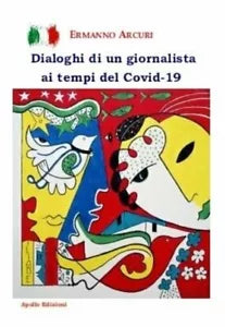 Dialoghi di un giornalista ai tempi del Covid